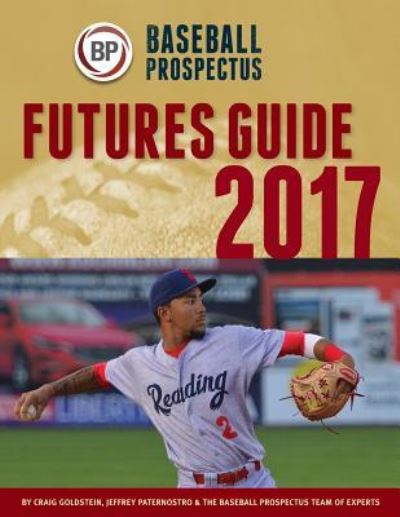 Cover for Baseball Prospectus · Baseball Prospectus Futures Guide 2017 (Paperback Book) (2017)