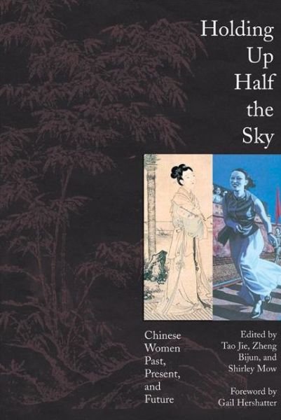 Cover for Tao Jie · Holding up Half the Sky: Chinese Women Past, Present, and Future (Paperback Book) (2004)