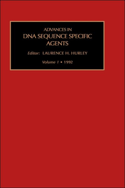 Advances in DNA Sequence-specific Agents - Advances in DNA Sequence - Specific Agents - Hurley - Books - Elsevier Science & Technology - 9781559381659 - December 25, 1998