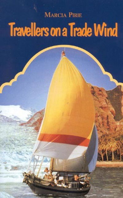 Cover for Marcia Pirie · Travellers on a Trade Wind (Paperback Book) (1998)