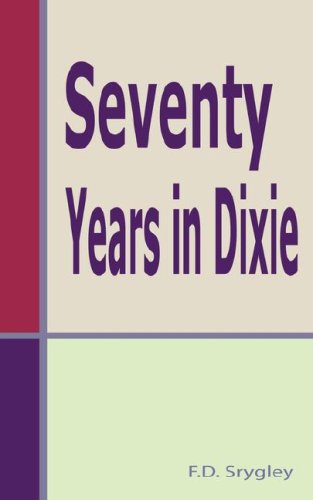 Cover for F. D. Srygley · Seventy Years in Dixie (Taschenbuch) (2006)