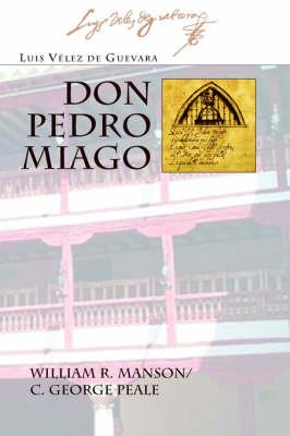 Cover for Luis Velez De Guevara · Don Pedro Miago (Juan De La Cuesta Hispanic Monographs) (Spanish Edition) (Paperback Book) [Spanish edition] (2005)