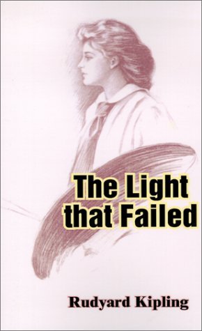 The Light That Failed - Rudyard Kipling - Libros - Fredonia Books (NL) - 9781589630659 - 1 de noviembre de 2001