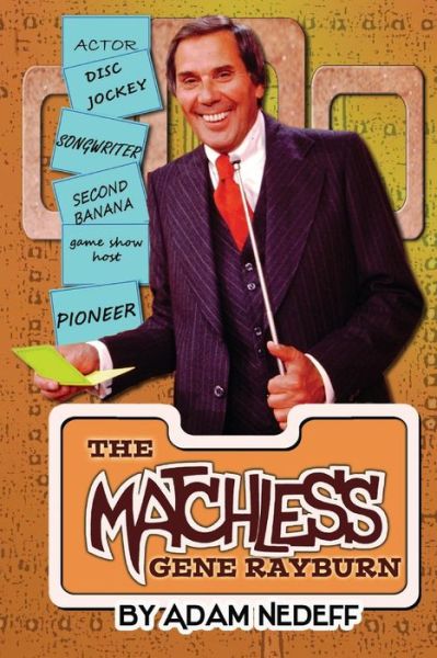 Adam Nedeff · The Matchless Gene Rayburn (Paperback Book) (2015)