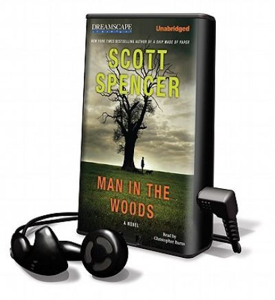 Cover for Scott Spencer · Man in the Woods (N/A) (2011)