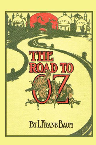 The Road to Oz - L. Frank Baum - Kirjat - Bottom of the Hill Publishing - 9781612035659 - tiistai 1. toukokuuta 2012