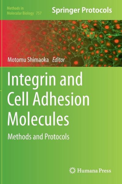 Cover for Motomu Shimaoka · Integrin and Cell Adhesion Molecules: Methods and Protocols - Methods in Molecular Biology (Hardcover Book) (2011)