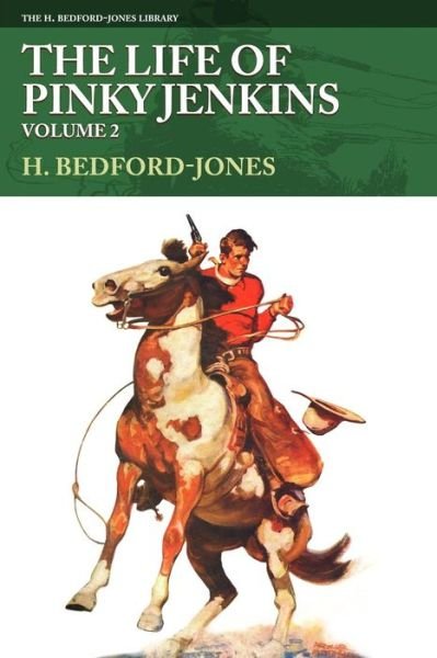 Cover for H. Bedford-Jones · The Life of Pinky Jenkins, Volume 2 (Paperback Book) (2018)