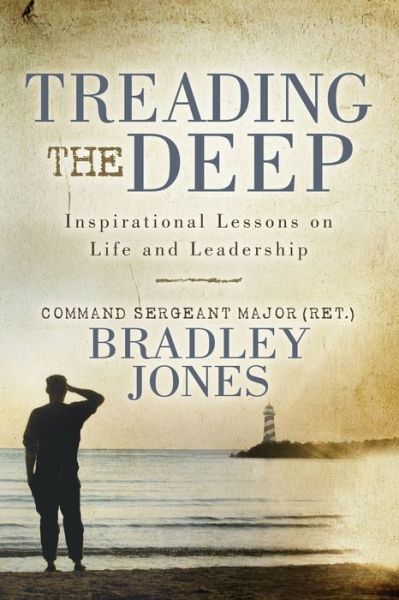 Cover for Command Sergeant Major (Ret.) Bradley Jones · Treading the Deep (Paperback Book) (2022)