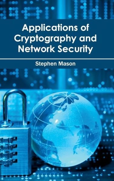 Cover for Stephen Mason · Applications of Cryptography and Network Security (Innbunden bok) (2015)