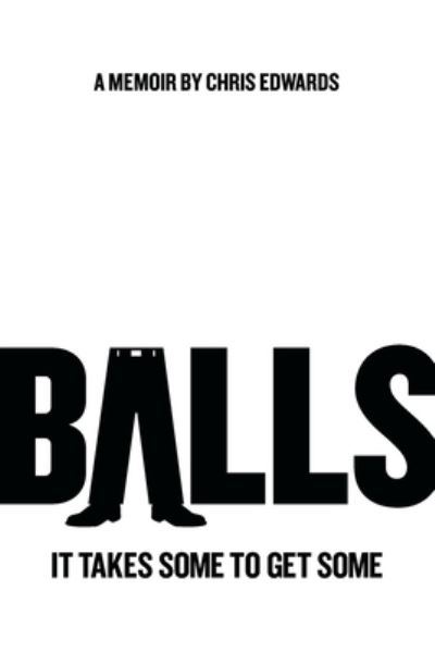 Cover for Dr Chris Edwards · Balls (Paperback Book) (2019)