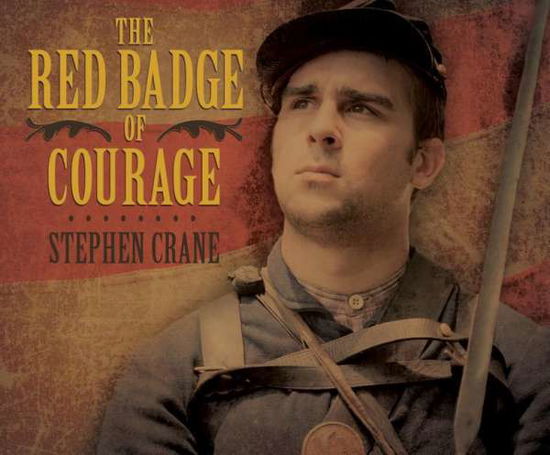 The Red Badge of Courage - Stephen Crane - Äänikirja - Dreamscape Media - 9781633797659 - tiistai 21. huhtikuuta 2015