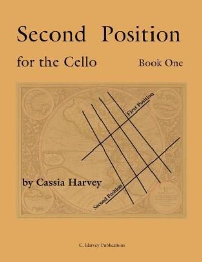 Cover for Cassia Harvey · Second Position for the Cello, Book One (Paperback Book) (2018)