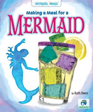 Cover for Ruth Owen · Making a Meal for a Mermaid (Hardcover Book) (2021)