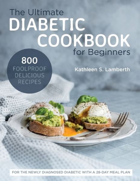 Cover for Kathleen S. Lamberth · Ultimate Diabetic Cookbook for Beginners (Book) (2021)