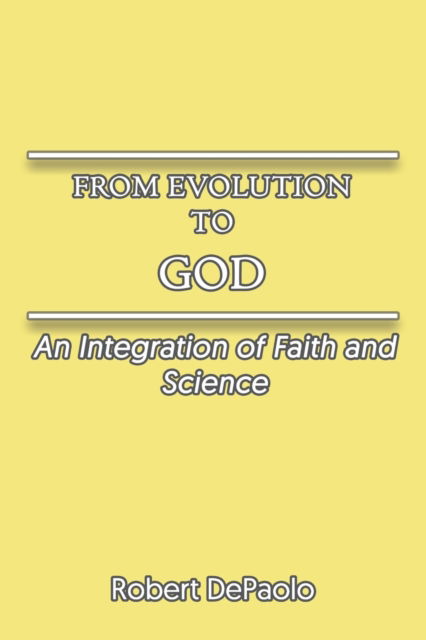 Cover for Robert Depaolo · From Evolution to God (Paperback Book) (2022)