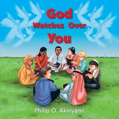 Cover for Philip O Akinyemi · God Watches Over You (Paperback Book) (2021)