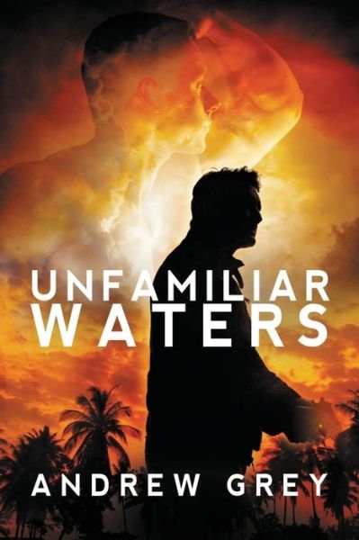 Cover for Andrew Grey · Unfamiliar Waters (Paperback Book) [New edition] (2019)