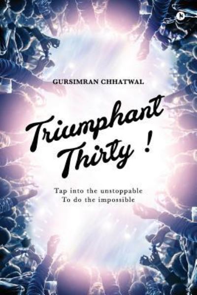 Cover for Gursimran Chhatwal · Triumphant Thirty! (Paperback Book) (2018)