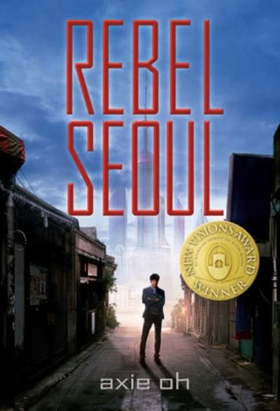 Cover for Axie Oh · Rebel Seoul (Paperback Bog) (2023)