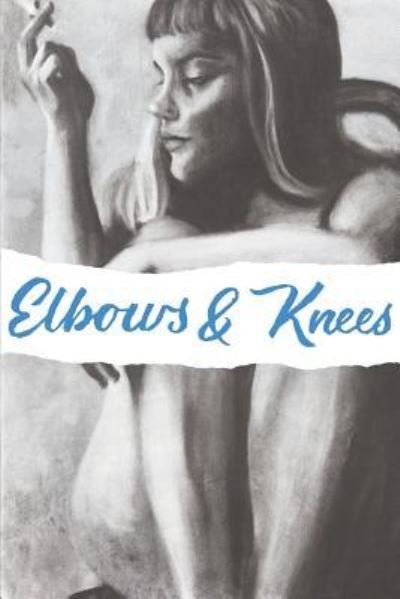 Cover for Allen Frost · Elbows &amp; Knees (Paperback Book) (2018)