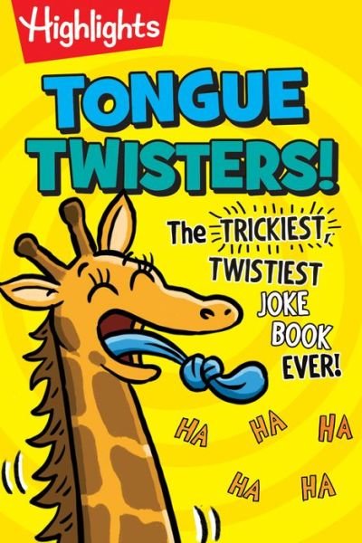 Cover for Highlights · Tongue Twisters!: The Trickiest, Twistiest Joke Book Ever - Highlights Joke Books (Paperback Bog) (2022)