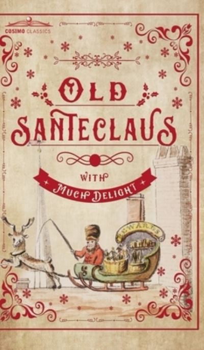 Cover for Cosimo · Old Santeclaus with Much Delight (Hardcover Book) (1901)