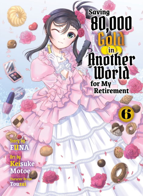 Cover for Funa · Saving 80,000 Gold in Another World for my Retirement 6 (light novel) (Pocketbok) (2024)