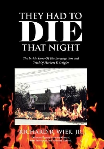 Cover for Jr Richard R Wier · They Had to Die That Night (Hardcover Book) (2021)