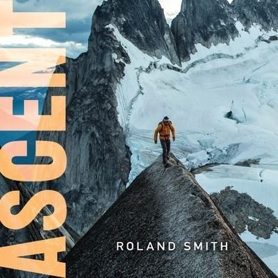 Cover for Roland Smith · Ascent (CD) (2020)