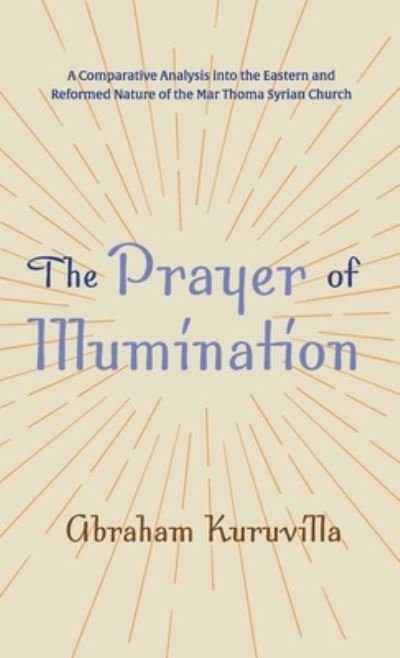 Cover for Abraham Kuruvilla · The Prayer of Illumination (Hardcover Book) (2022)
