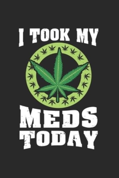 Cover for Cbd Kalender · I Took my Meds today (Pocketbok) (2019)