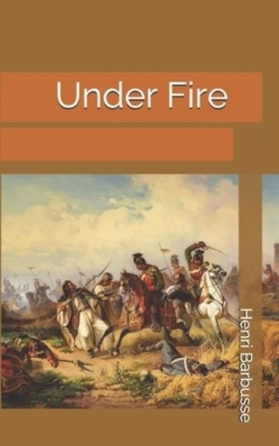 Cover for Henri Barbusse · Under Fire (Pocketbok) (2019)