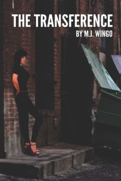 Cover for M J Wingo · The Transference (Paperback Book) (2019)