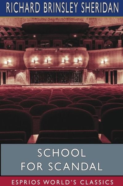 Cover for Richard Brinsley Sheridan · School for Scandal (Esprios Classics) (Paperback Book) (2024)