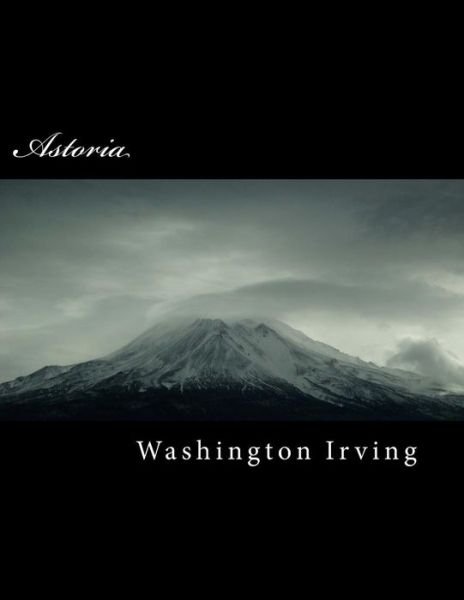 Cover for Washington Irving · Astoria (Pocketbok) (2018)