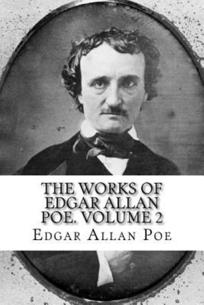 Cover for Edgar Allan Poe · The Works of Edgar Allan Poe. Volume 2 (Paperback Book) (2018)