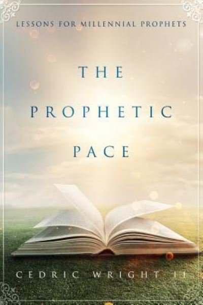 Cover for II Cedric Wright · The Prophetic Pace (Pocketbok) (2018)