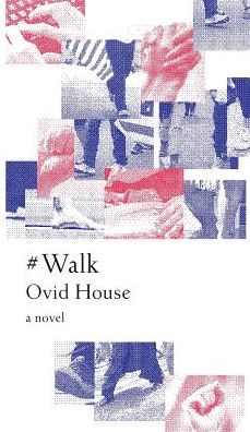 Cover for Ovid House · #Walk (Hardcover Book) (2018)