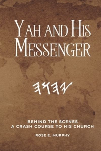 Cover for Rose E Murphy · Yah and His Messenger (Paperback Book) (2020)