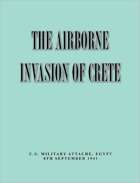 Cover for Egypt Military Attache · The Airborne of Invasion Crete (Taschenbuch) (2011)