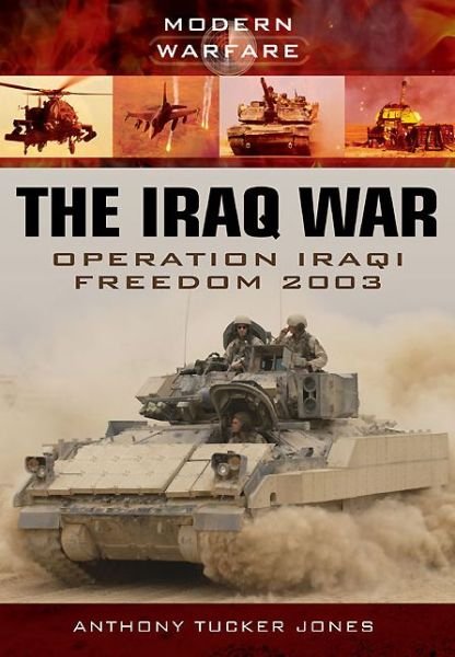 Cover for Anthony Tucker-Jones · Iraq War: Operation Iraqi Freedom 2003 (Paperback Bog) (2014)
