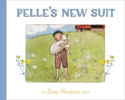 Cover for Elsa Beskow · Pelle's New Suit (Inbunden Bok) [2 Revised edition] (2021)