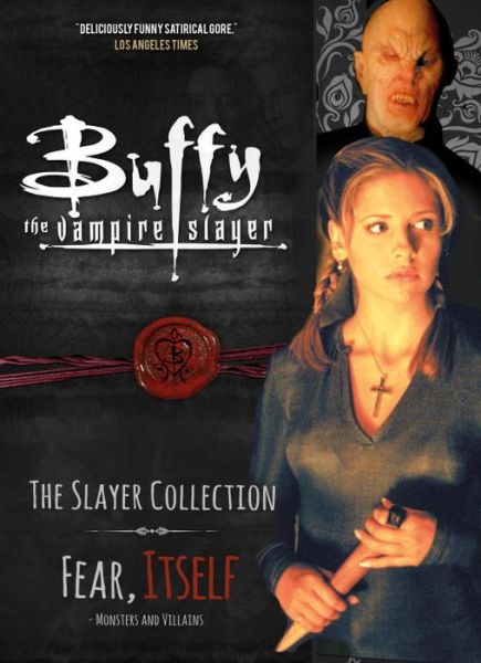 Cover for Titan · Buffy the Vampire Slayer, The Slayer Collection Vol 2, Fear Itself - Monsters &amp; Villains - Buffy the Vampire Slayer: The Slayer Collection (Paperback Bog) (2016)