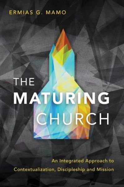 Cover for Ermias G. Mamo · The Maturing Church (Pocketbok) (2017)
