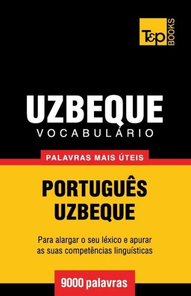 Cover for Andrey Taranov · Vocabulário Português-uzbeque - 9000 Palavras Mais Úteis (Paperback Book) [Portuguese edition] (2014)