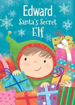 Cover for Katherine Sully · Edward - Santa's Secret Elf (Hardcover Book) (2017)