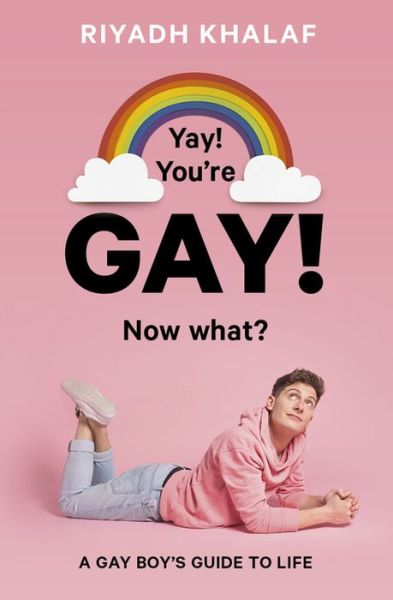 Cover for Riyadh Khalaf · Yay! You'Re Gay! Now What (Paperback Book) (2019)