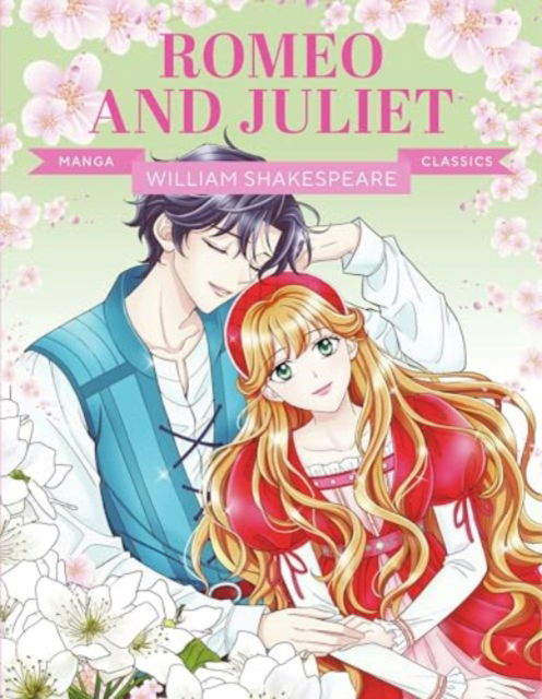 Manga Classics: Romeo and Juliet: Great Literature Brought to Life - Manga Classics (Paperback Book) (2024)