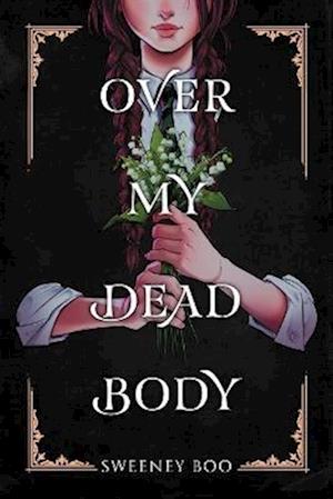 Cover for Sweeney Boo · Over My Dead Body (Paperback Book) (2022)